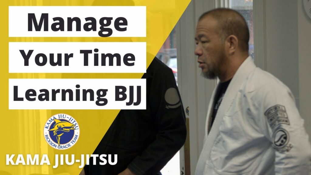How To Best Manage Your Time Learning BJJ