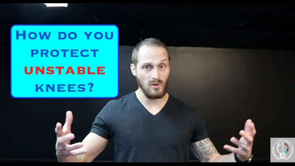 How To Protect Unstable Knees