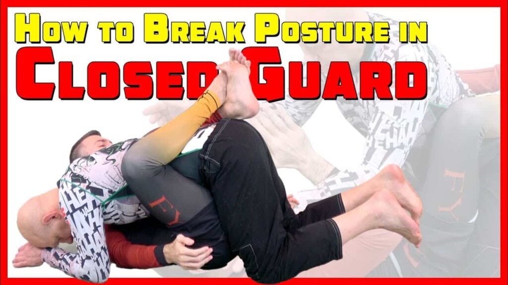 How to Break Posture in Closed Guard
