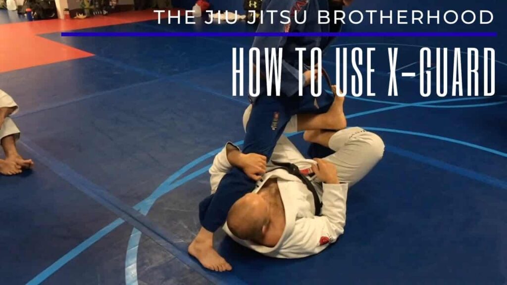 How to Use X-Guard | Jiu Jitsu Brotherhood