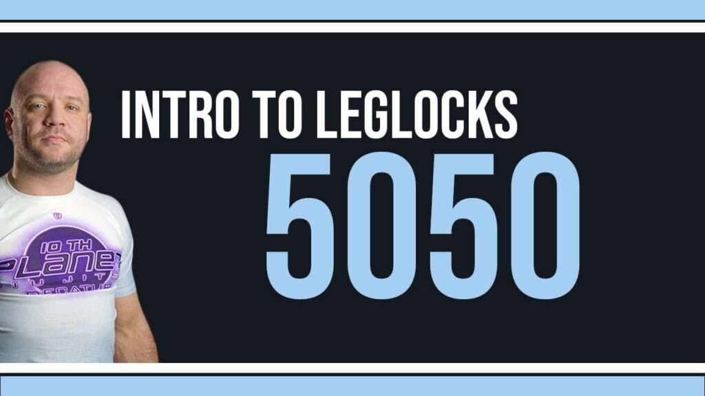 INTRO to LEGLOCKS - Staying SAFE in 5050 (Jiu Jitsu)