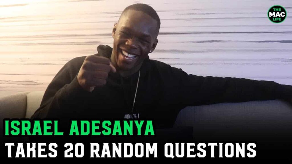 Israel Adesanya answers 20 random questions about random s***