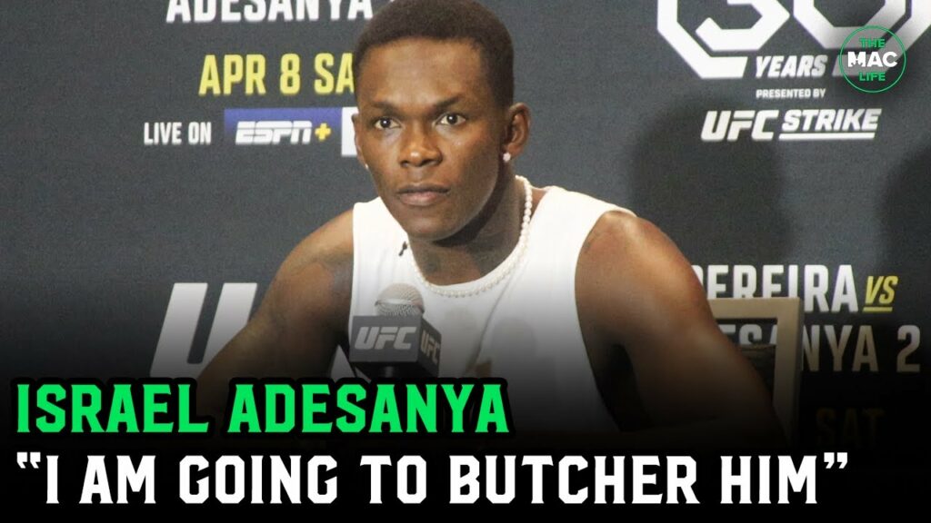 Israel Adesanya on Alex Pereira: “What if I butcher him? What if I beat the f*** out of him?”