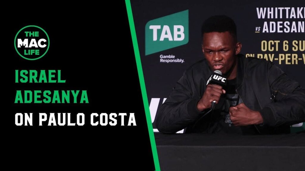 Israel Adesanya on Paulo Costa: 'I can't wait to fight him'