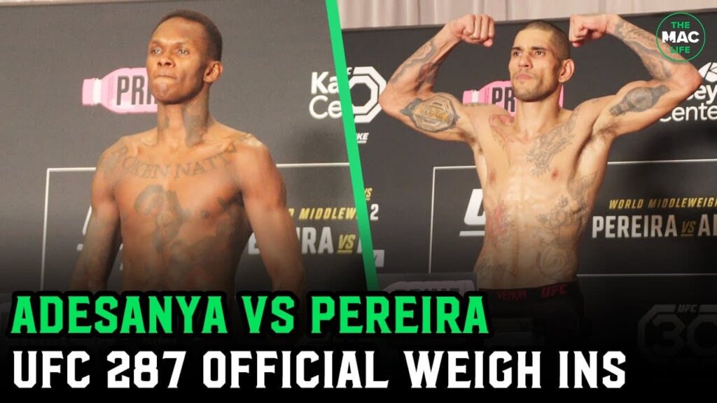 Israel Adesanya vs. Alex Pereira 2 Official Weigh-Ins | UFC 287
