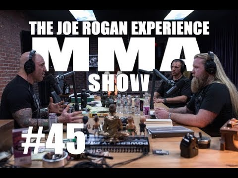 JRE MMA Show #45 with Justin Wren & Rafael Lovato Jr.