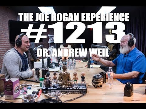 Joe Rogan Experience #1213 - Dr. Andrew Weil