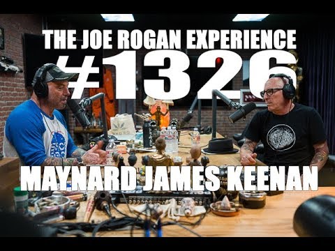 Joe Rogan Experience #1326 - Maynard James Keenan