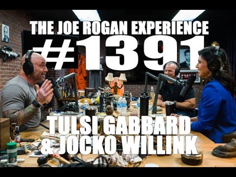 Joe Rogan Experience #1391- Tulsi Gabbard & Jocko Willink