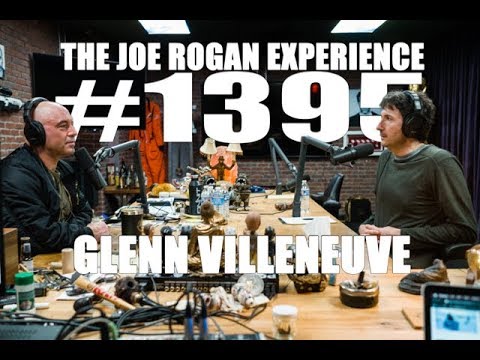Joe Rogan Experience #1395 - Glenn Villeneuve