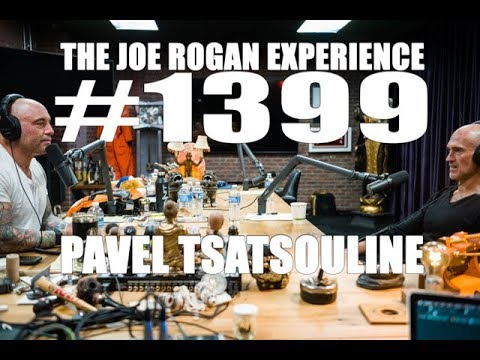 Joe Rogan Experience #1399 - Pavel Tsatsouline