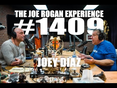 Joe Rogan Experience #1409 - Joey Diaz