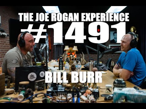 Joe Rogan Experience #1491 - Bill Burr