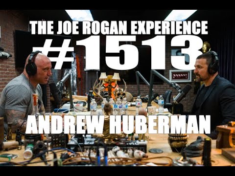 Joe Rogan Experience #1513 - Andrew Huberman