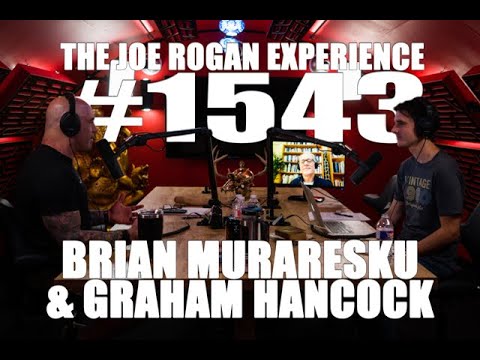 Joe Rogan Experience #1543 - Brian Muraresku & Graham Hancock