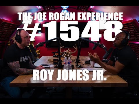 Joe Rogan Experience #1548 - Roy Jones Jr.