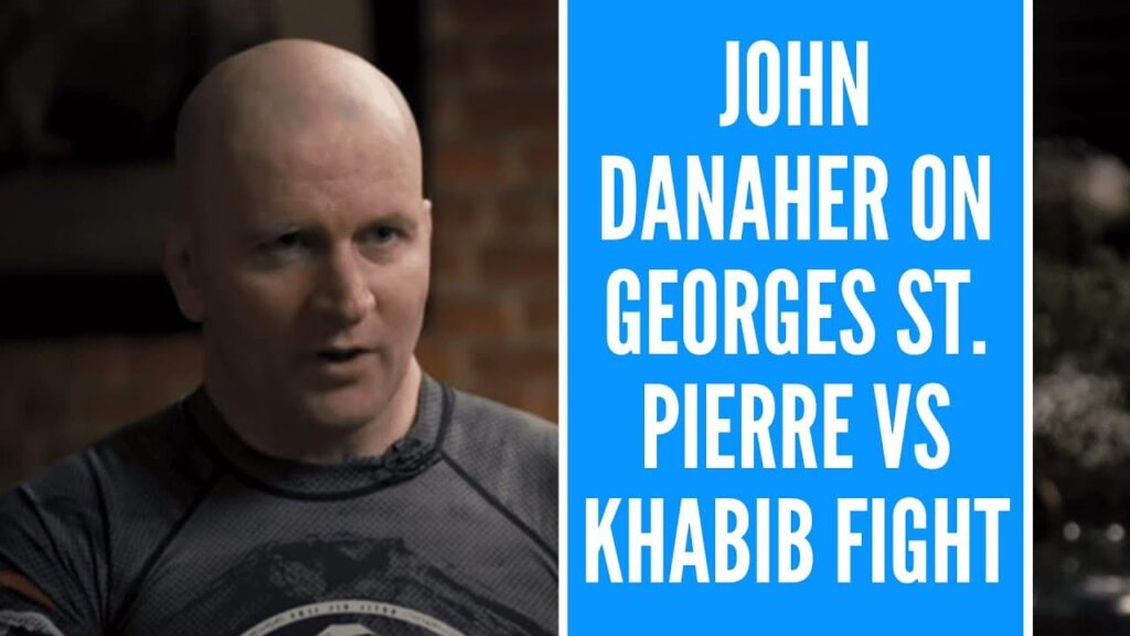 John Danaher breaks down Georges St. Pierre vs Khabib Nurmagomedov fight