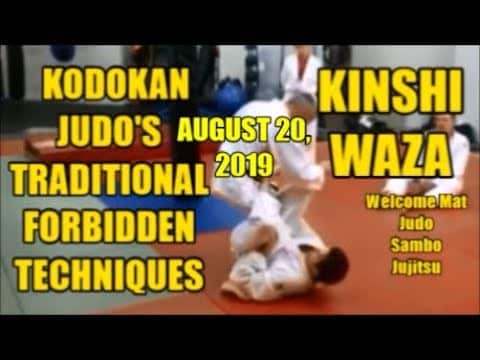 KINSHI WAZA Watch on August 20, 2019 Kodokan Judo's Forbidden Techniques