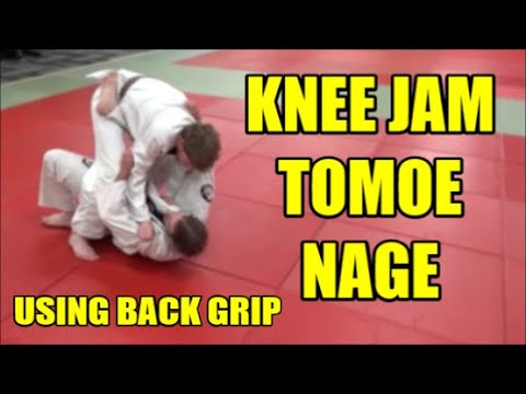 KNEE JAM TOMOE NAGE USING BACK GRIP