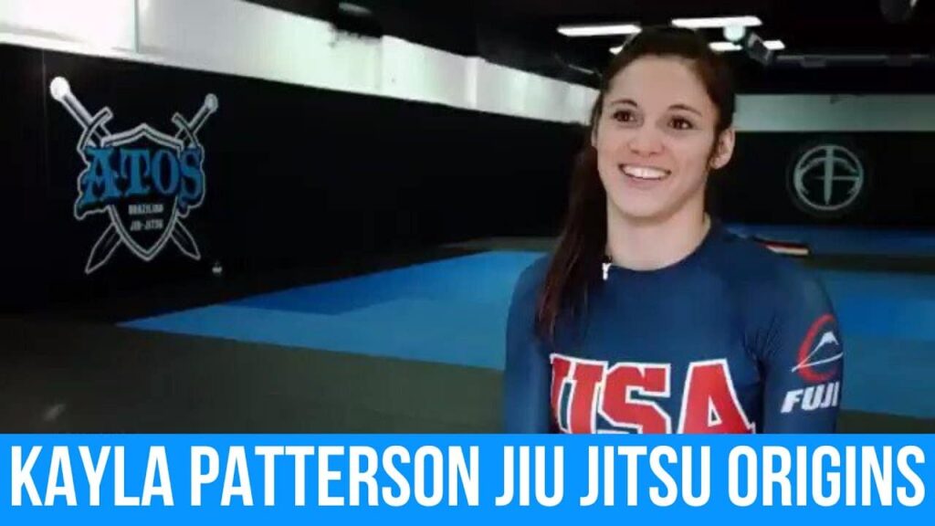 Kayla Patterson | Jiu Jitsu Origins