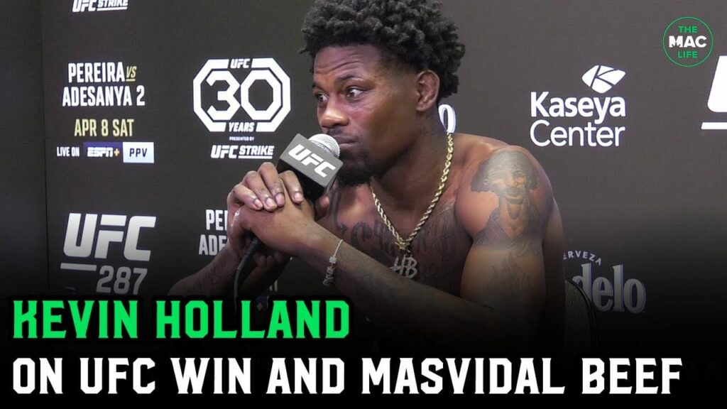 Kevin Holland: "I was a big fan of Jorge Masvidal before he started sucker punching people"