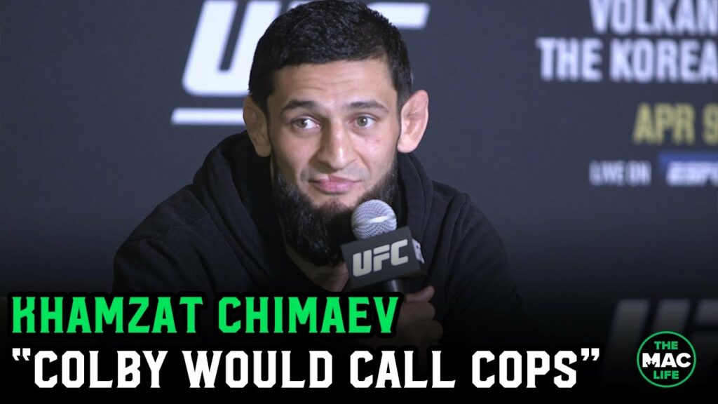 Khamzat Chimaev: 'B**** Colby Covington would call the cops before fighting me'
