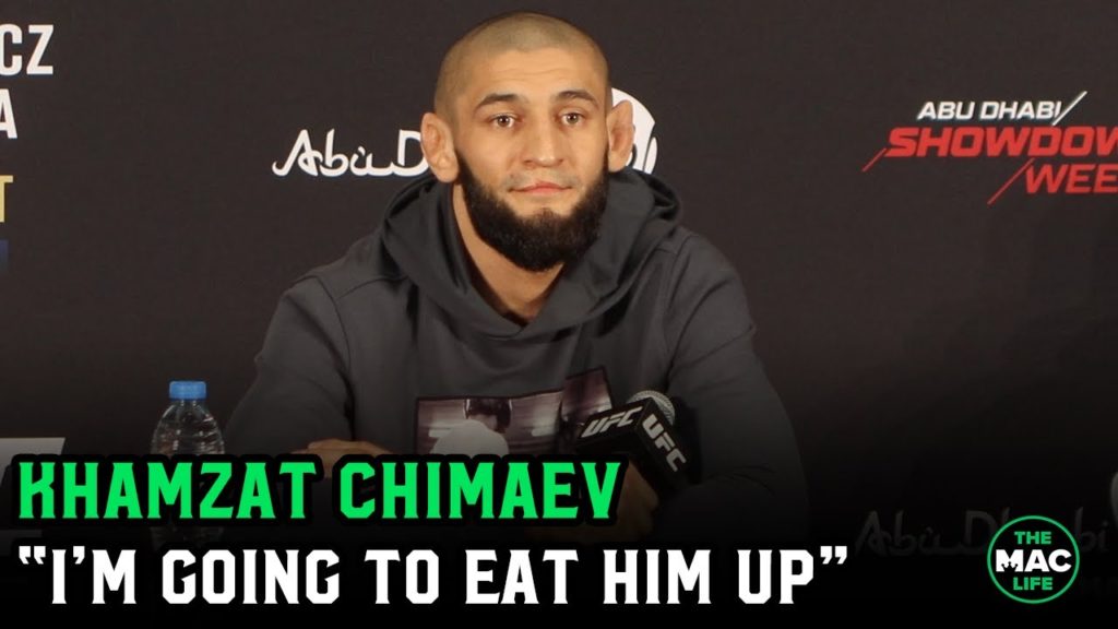 Khamzat Chimaev: “I’m going to eat him up. Like I always do. 9 fights. 9 finishes.”
