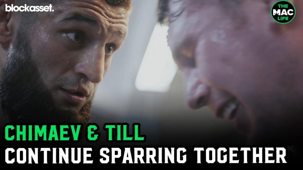 Khamzat Chimaev and Darren Till continue training: "He's getting there"