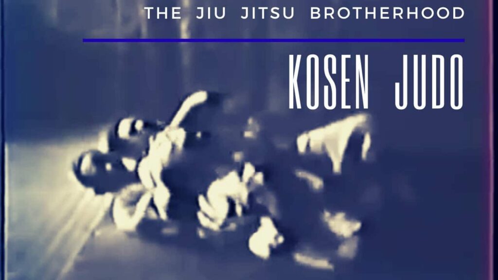 Kosen Judo | Jiu Jitsu Brotherhood