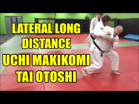 LATERAL LONG DISTANCE UCHI MAKIKOMI & TAI OTOSHI