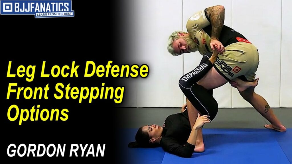 Leg Lock Defense - Front Stepping Options by Gordon Ryan