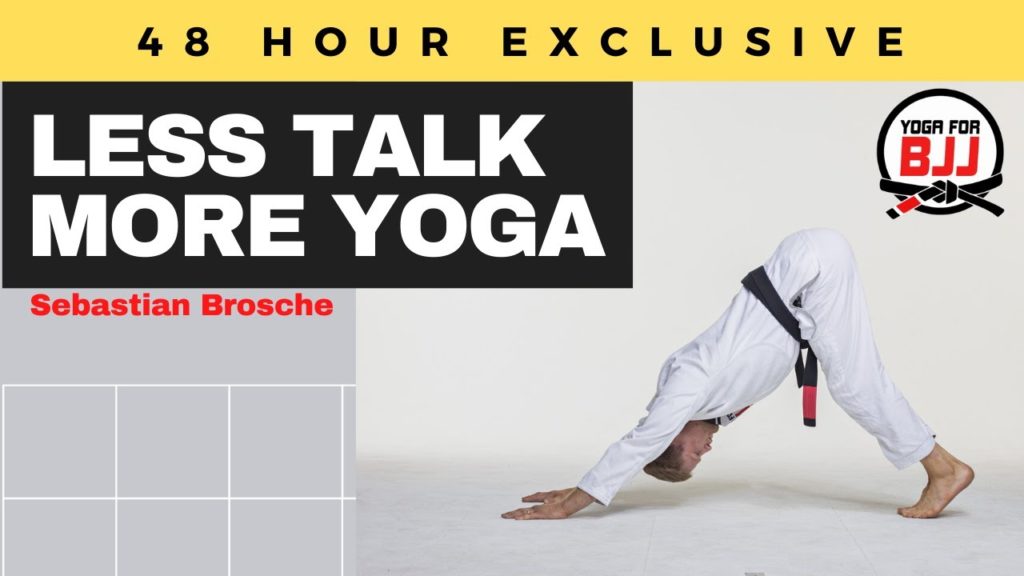 Less Talk More Yoga for BJJ