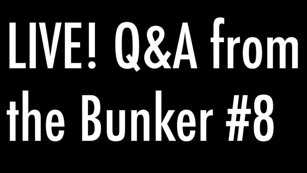 Live From the Bunker #8