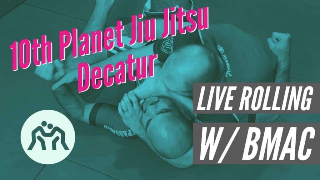 Live Training w/ bmac - Nov 12, 2019 - 10th Planet Jiu Jitsu Decatur
