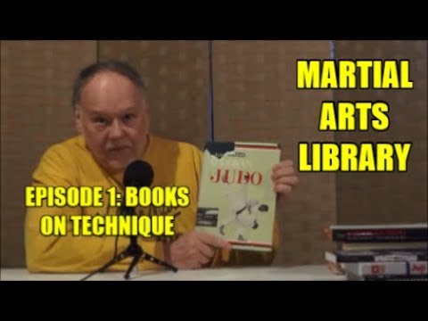 MARTIAL ARTS LIBRARY EPISODE 1 BOOKS ON TECHNIQUES