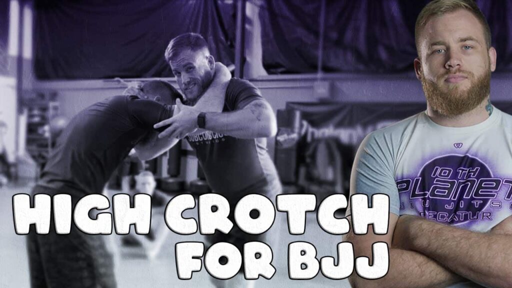 Making the HIGH CROTCH work in BJJ (Part 1) w/ ConsciousKeelan - Jiu Jitsu & Wrestling