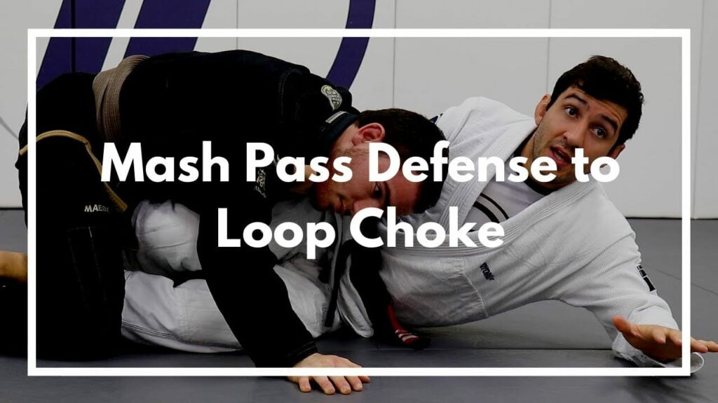 Mash Pass Defense to Loop Choke