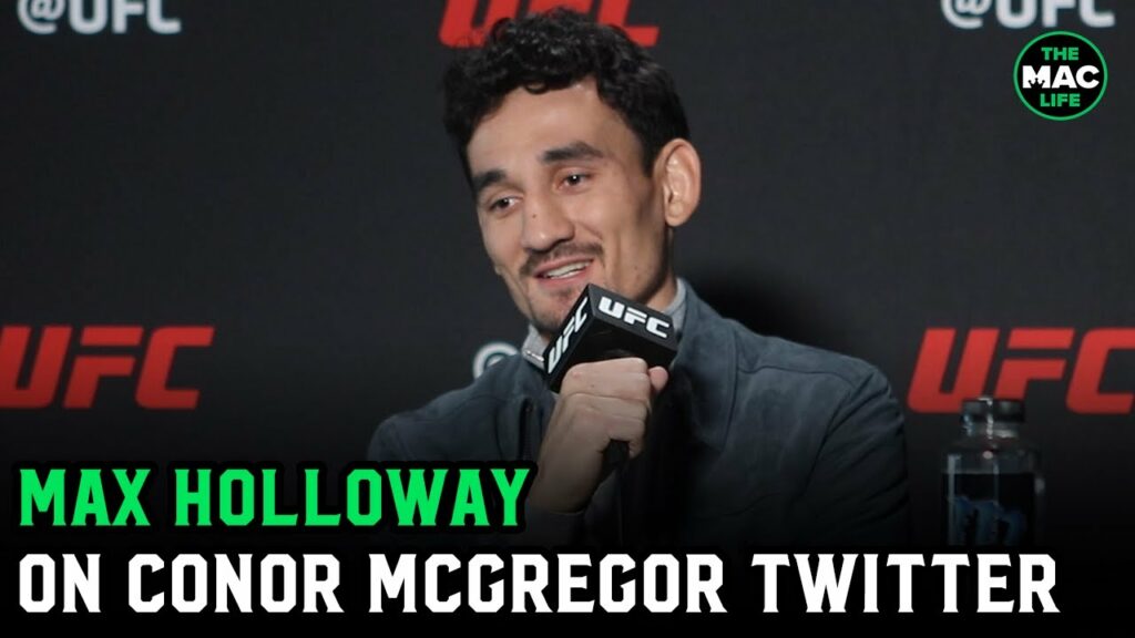 Max Holloway: "I'll probably be in Twitter wars with Conor McGregor until I'm 60"