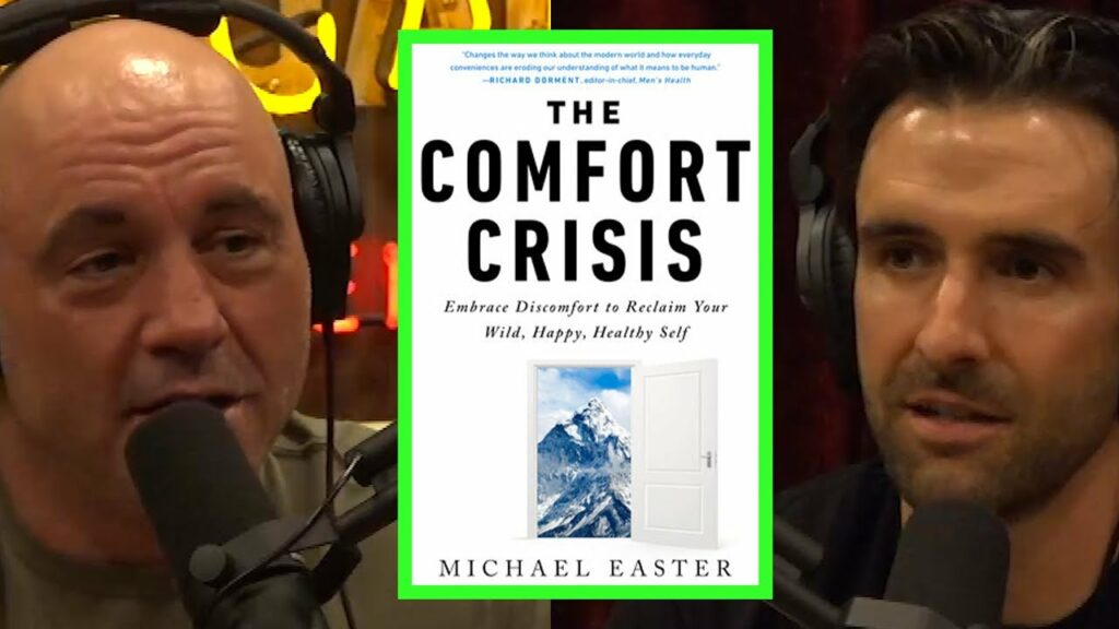 Michael Easter on The Comfort Crisis