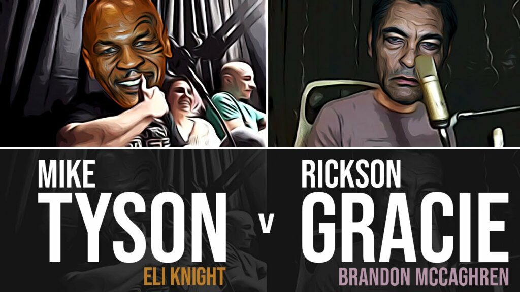Mike Tyson vs Rickson Gracie (Eli Knight and BMAC)