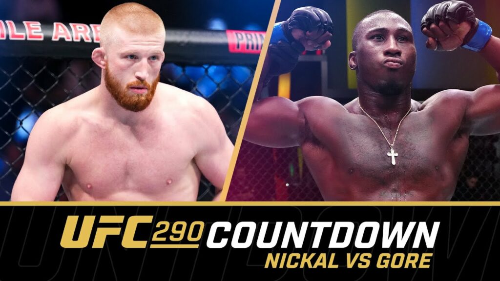 NICKAL vs GORE | UFC 290 Countdown