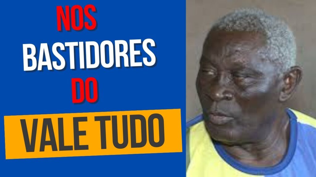 NOS BASTIDORES DO VALE TUDO !