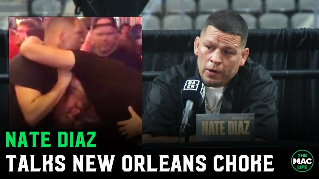 Nate Diaz on New Orleans choke: "Did you see what happened to Logan Paul. He'll be alright"