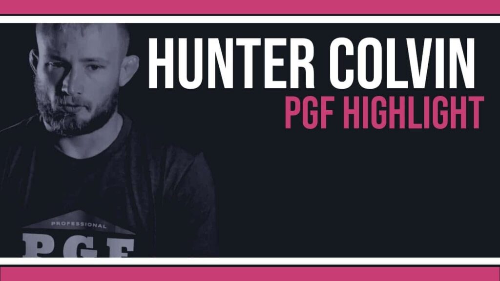 PGF SUBMISSION HIGHLIGHT - Hunter Colvin (BJJ)
