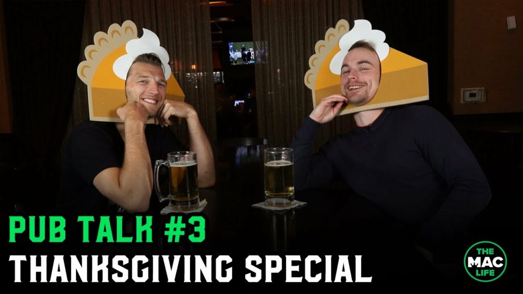 PUB TALK THANKSGIVING SPECIAL: Dan's a featherweight & Oscar's a drunk