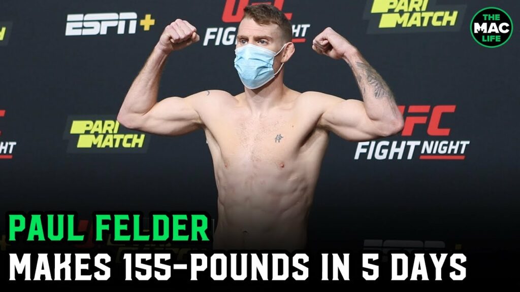 Paul Felder makes weight on 5 days notice: "I might not look pretty, but I'm here and I made it."