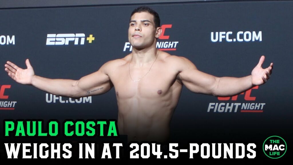 Paulo Costa weighs in at 204.5-pounds for Marvin Vettori fight: "Have a nice day!"