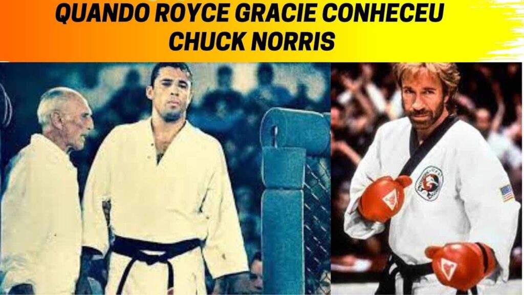 QUANDO ROYCE GRACIE CONHECEU CHUCK NORRIS !