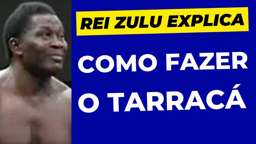 REI ZULU EXPLICA O TARRACÁ !