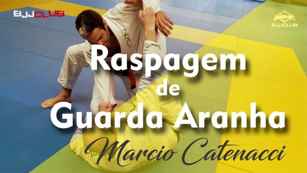 Raspagem da Guarda Aranha com Marcio Catenacci - Jiu Jitsu - BJJCLUB